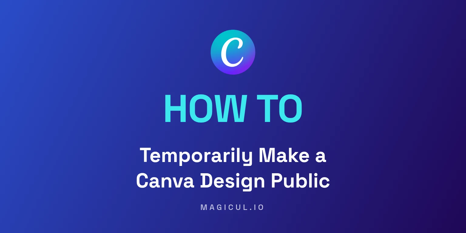 How to temporarily make a Canva design public