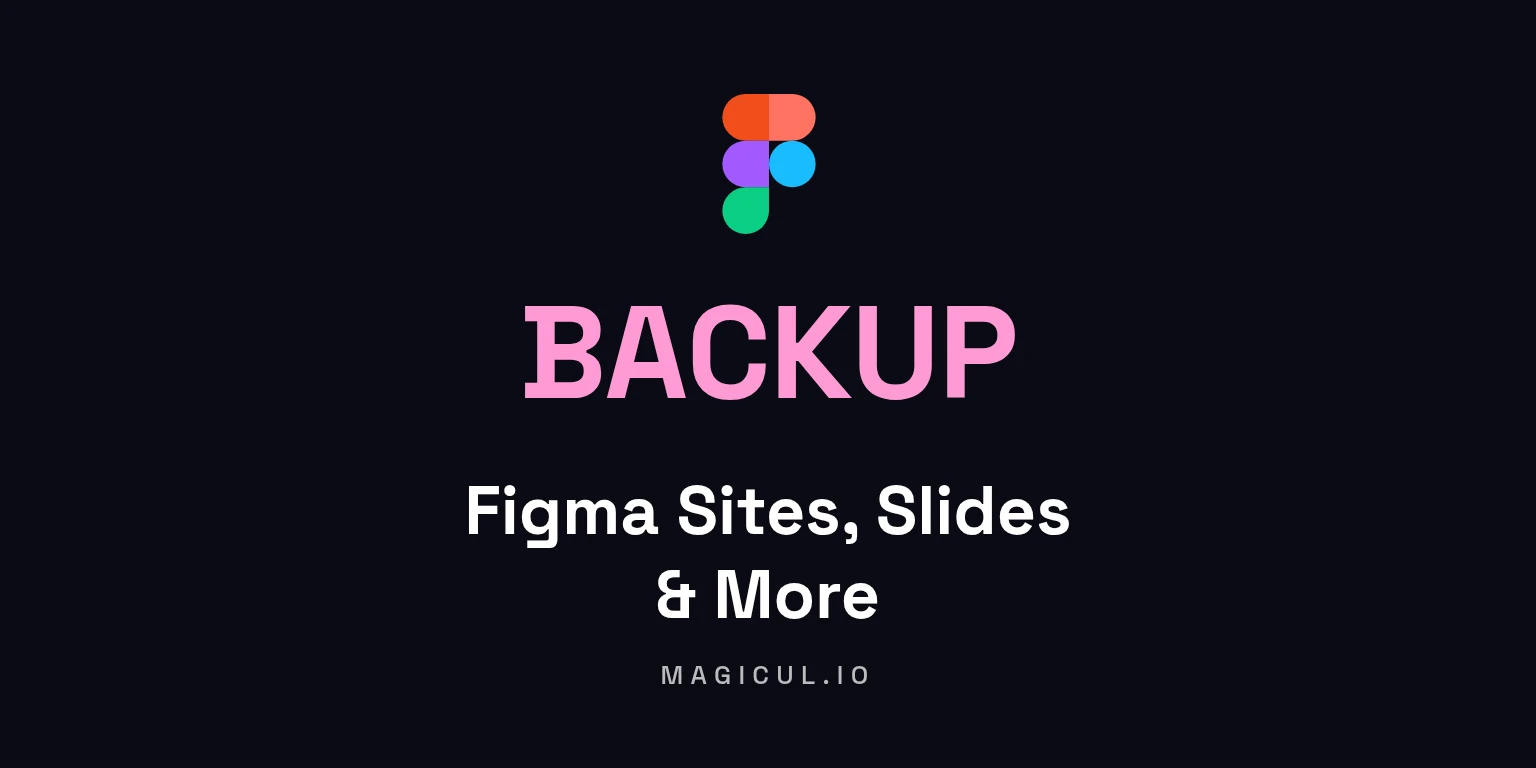 Which Figma File Types Can You Back Up? (Sites, Slides & More)